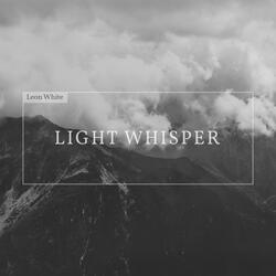 Light Whisper