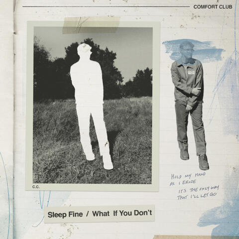 Sleep Fine / What if You Don't