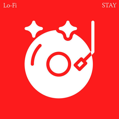 STAY (LO-FI)