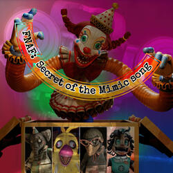 Five Nights at Freddy's Secret of the Mimic Song