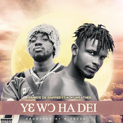 Yɛwɔ Ha Dei (Afro)