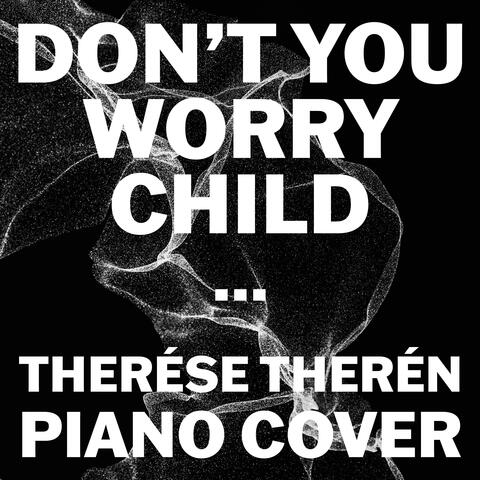 Don't You Worry Child