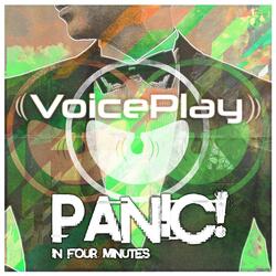 Panic in Four Minutes, Pt 1