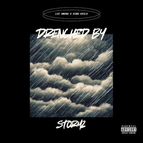 Drenched By Stormz