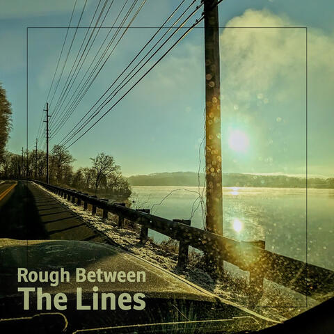 Rough Between The Lines