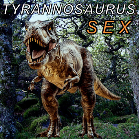 Tyrannosaurus Sex