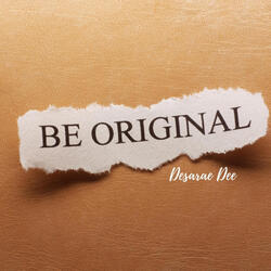 Be Original