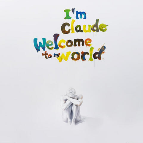 I'm Claude, Welcome to My World