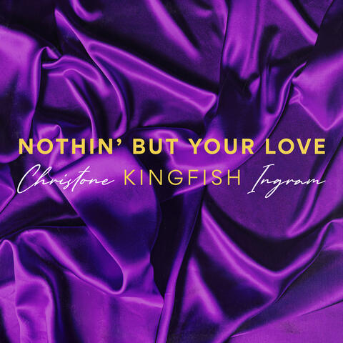 Nothin’ But Your Love