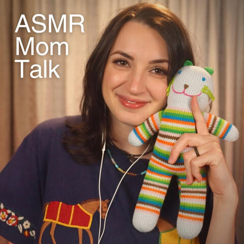ASMR — How's Motherhood Going?