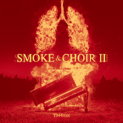 SMOKE & CHOIR II