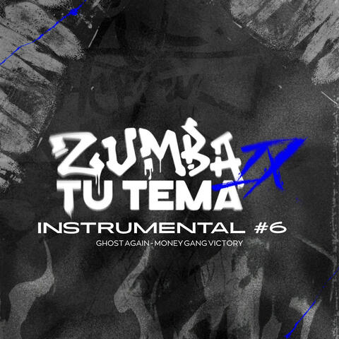 Zumba Tu Tema 9 - Instrumental #6 (Ghost again Money Gang Victory)