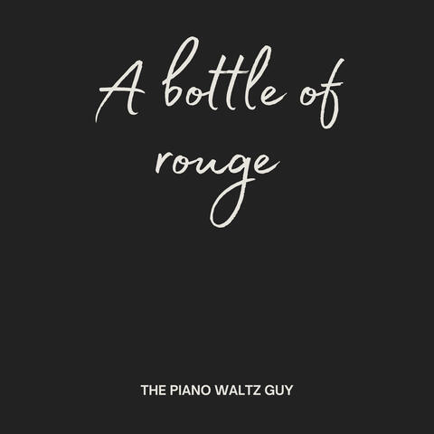 A bottle of rouge