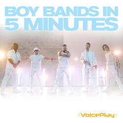 Boy Bands in 5 Minutes, Pt. 3