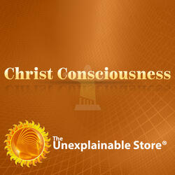 Christ Consciousness Pt. 1