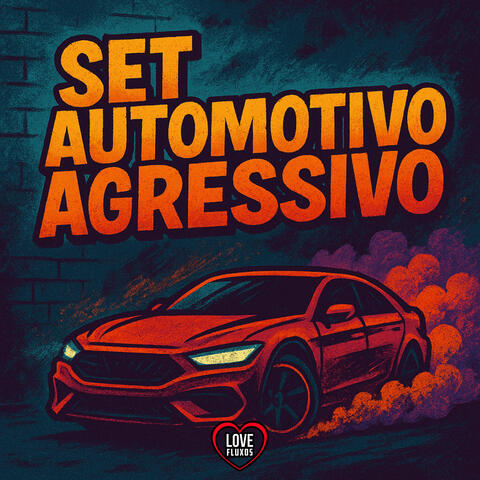 SET AUTOMOTIVO AGRESSIVO