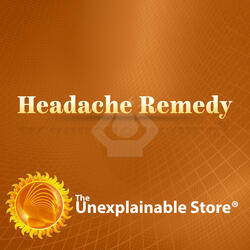 Headache Remedy Pt. 1