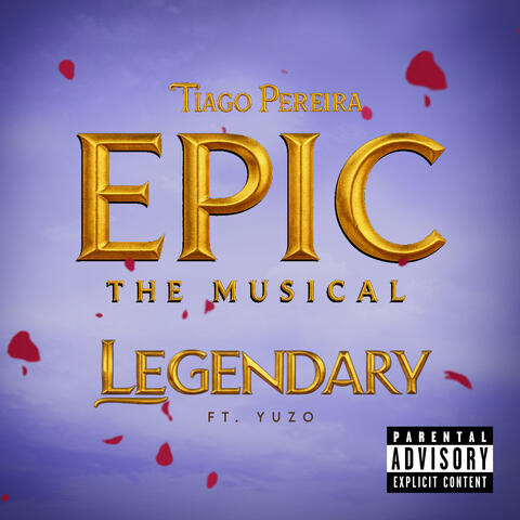 LEGENDARY (EPIC: The Musical)