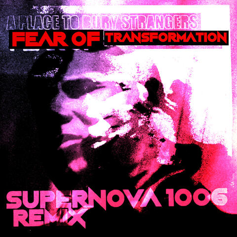 Fear Of Transformation