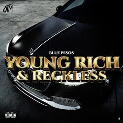 Young Rich & Reckless