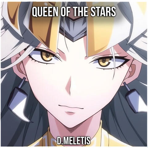 Queen of The Stars (From 'To Be Hero X')
