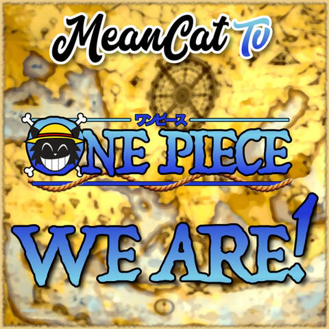 We Are! (From "One Piece")