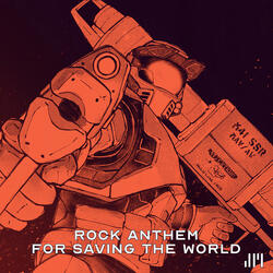 Rock Anthem For Saving The World