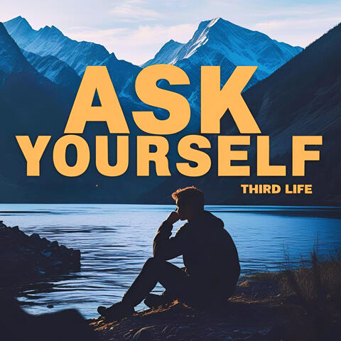 Ask Yourself