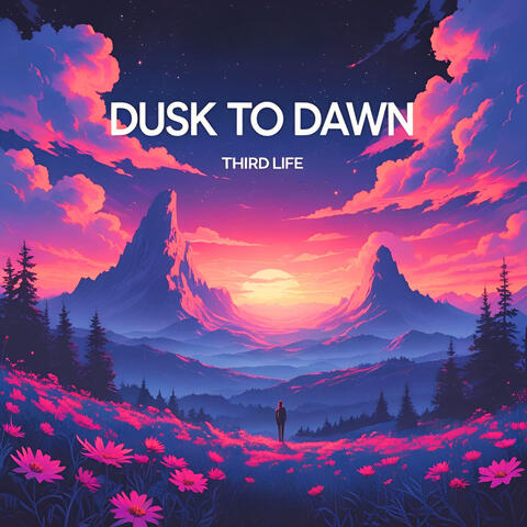 Dusk To Dawn