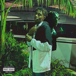 I Got Trust Issues .