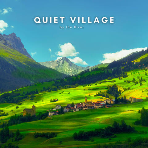 Quiet Village by the River