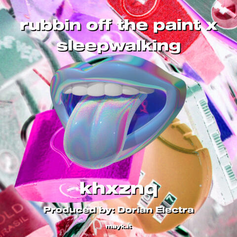 rubbin off the paint x sleepwalking