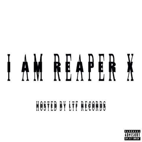 I AM REAPER X
