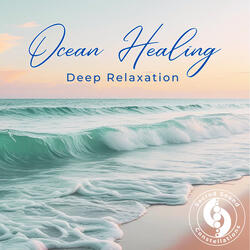 Ocean Healing - A Sound Journey