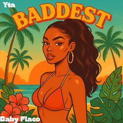 Baddest