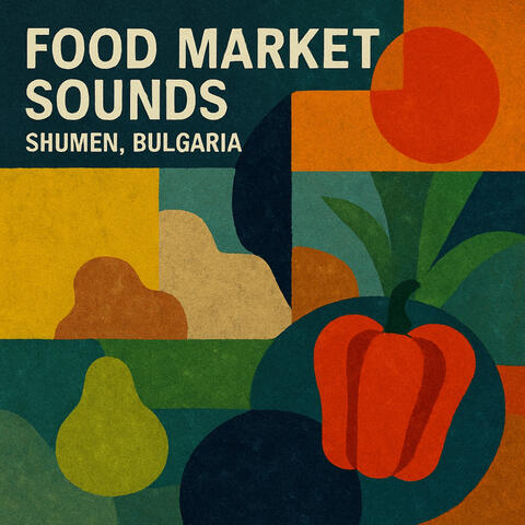 Food Market Sounds - Shumen Bulgaria