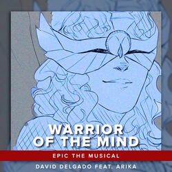 Warrior of The Mind (EPIC: The Musical)