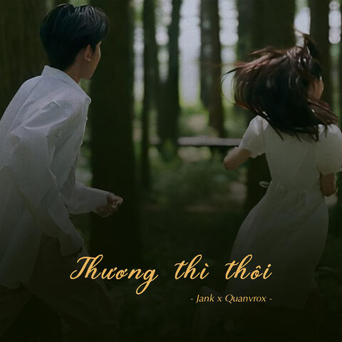 Thương Thì Thôi (New Ver 2)