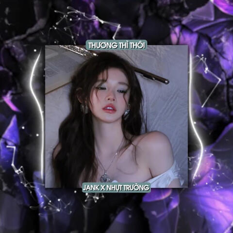 Thương Thì Thôi (Remix)
