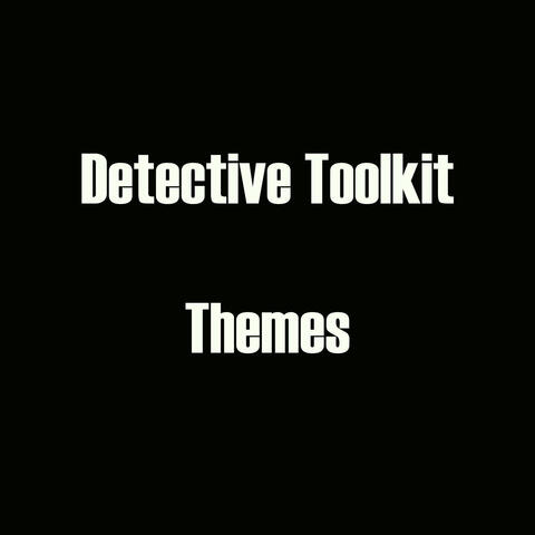 Detective Toolkit - Themes