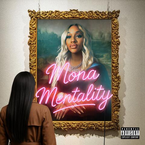 Mona Mentality