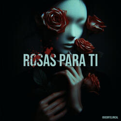 Rosas para Ti