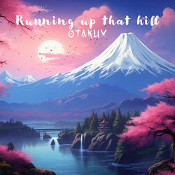 Running Up That Hill (A Deal With God)