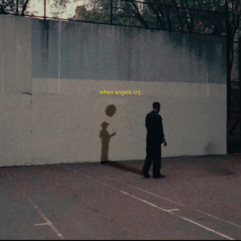 when angels cry