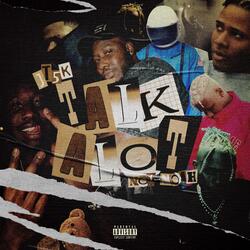 Talk A Lot (feat. NO1-NOAH)