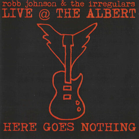 Live @ The Albert: Here Goes Nothing