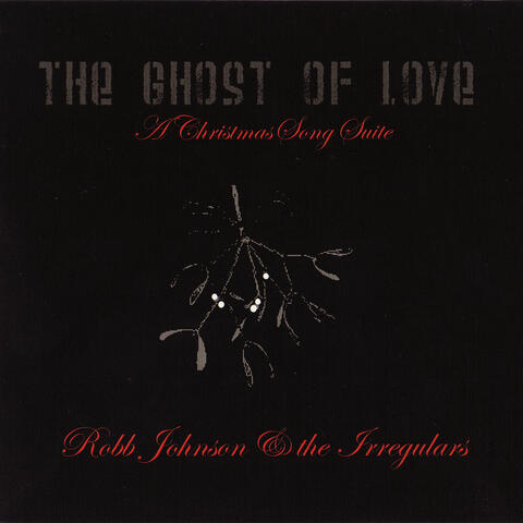 The Ghost of Love: A Christmas Song Suite