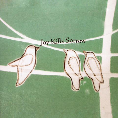 Joy Kills Sorrow