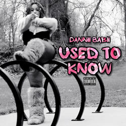 Used To Know