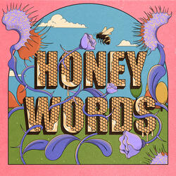 Honey Words